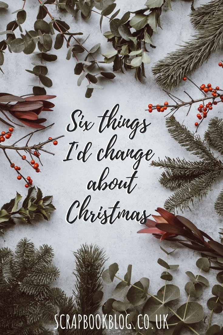 6 things I'd change about Christmas