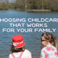 Choosing childcare that works for your family